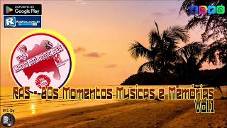 80s Momentos Musicas e Memórias - RAS Vol 1