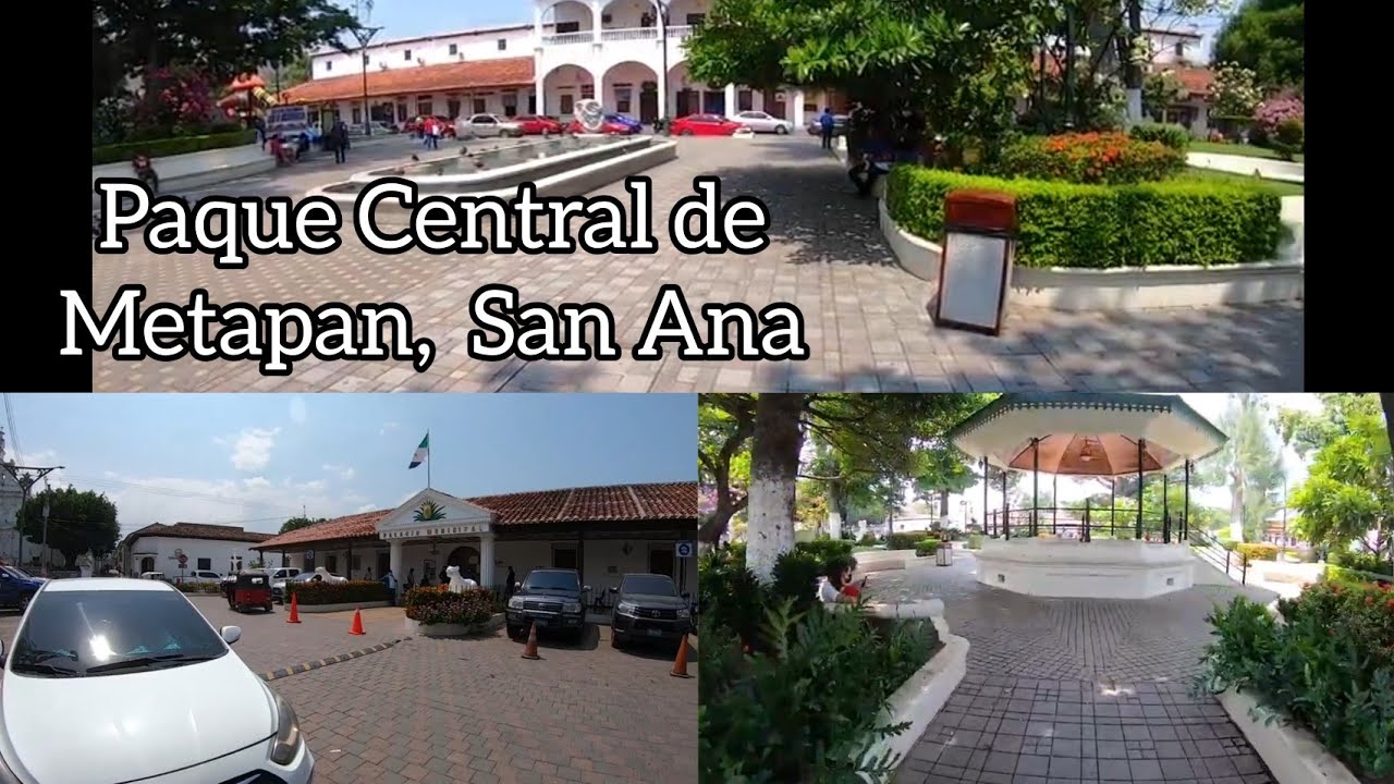 Parque Central de Metapan, Santa Ana, Parte 3 - YouTube