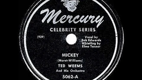 1947 HITS ARCHIVE: Mickey - Ted Weems (Bob Edwards...