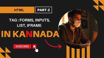 HTML PART 2 : Forms & Input Tags Explained in Kannada | Amazon Example | Naveen