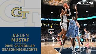 Georgia Tech F Jaeden Mustaf Regular Season Highlights | 2025–26 ACC Men’s Basketball