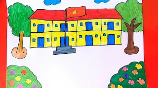 Vẽ Trường học - Vẽ trường học của em - Vẽ ngôi trường của em