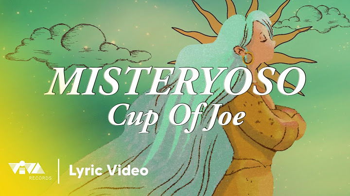 Misteryoso - Cup of Joe (Official Lyric Video)