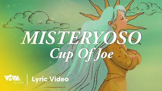 Misteryoso - Cup of Joe (Official Lyric Video)
