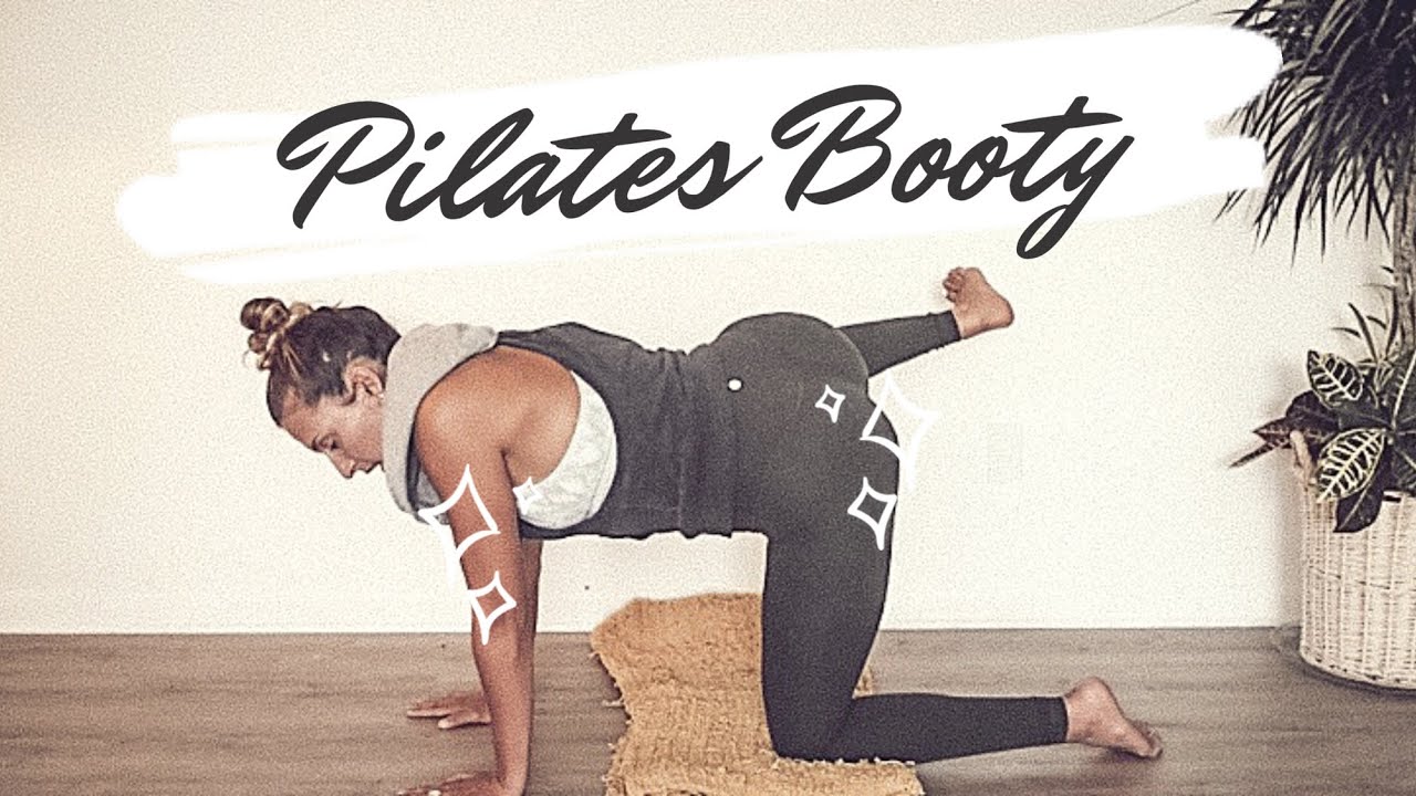 PILATES BOOTY - AT HOME BUTT WORKOUT