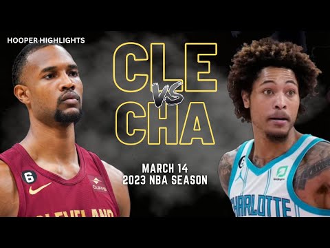 Cleveland Cavaliers vs Charlotte Hornets Full Game Highlights | Mar 14 | 2023 NBA Season