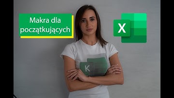 Makra w Excelu – tutorial dla początkujących