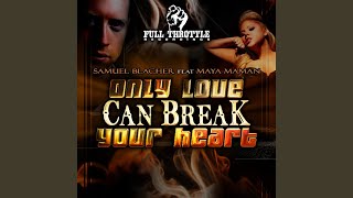 Only Love Can Break Your Heart (Dub Mix)