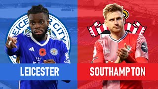 LEICESTER CITY VS SOUTHAMPTON ! LIVE EFL CHAMPIONSHIP ! WATCH ALONG !