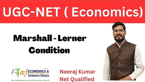 Marshall - Lerner condition | UGC-NET Economics