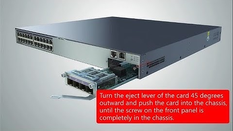 Huawei S Series Switches Maintenance-Replacing a ES5D21X04S01 Card of the Switch