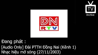 Rare - Audio Only Đài Ptth Đồng Nai 5H30, 27112003