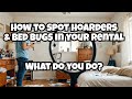 How to spot hoarding and bed bugs in your rental