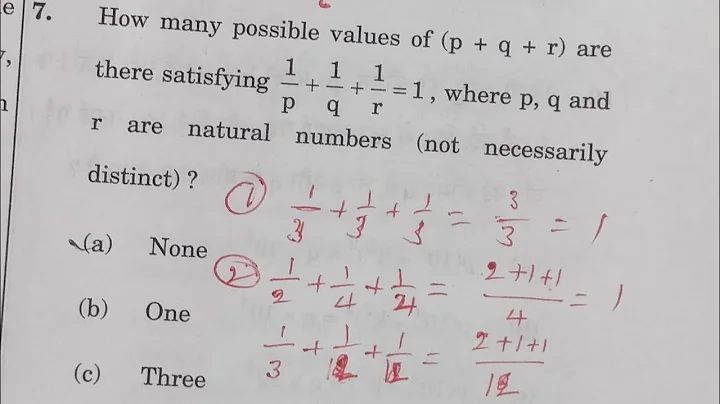 How many possible values of (p + q + r) are there satisfying 1/p + 1/q + 1/r = 1 where p, q and r