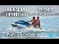 Filipe ret  alm do dinheiro remix prvia x original