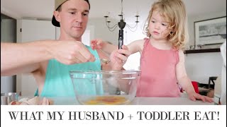 WHAT MY HUSBAND + TODDLER EAT IN A DAY! | Becca Bristow