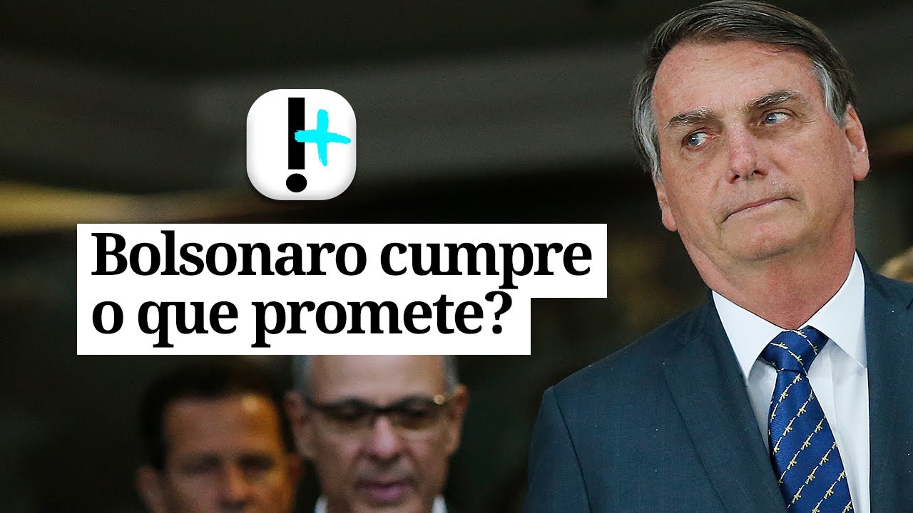 Bolsonaro cumpre o que promete?