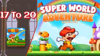 Super World Adventure - Castle Run - Levels 17/20 -  Gameplay screenshot 1