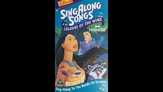 Opening to Disney's Sing Along Songs: Colours of the Wind UK VHS (1995)