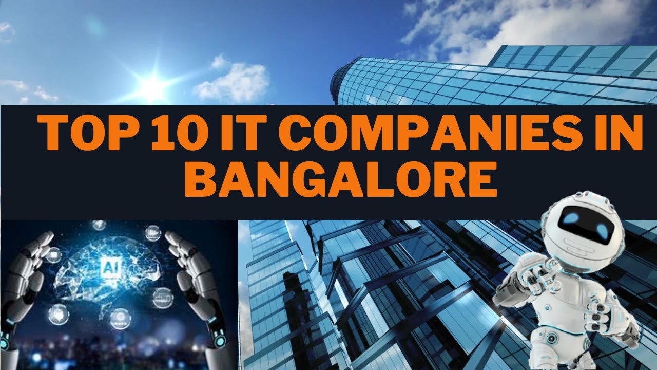 TOP 10 IT COMPANIES IN BANGALORE YouTube TOP 10 IT COMPANIES IN BANGALORE YouTube