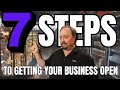 7 steps to getting your business open