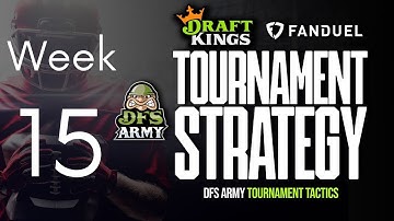 DFS NFL Week 15 Saturday Slate Draftkings GPP Strategy and Picks | Tournament Tactics