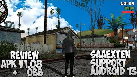 Review Apk V1.08, OBB, SAAexten, & Skybox Support Android 13 || GTA SA ANDROID