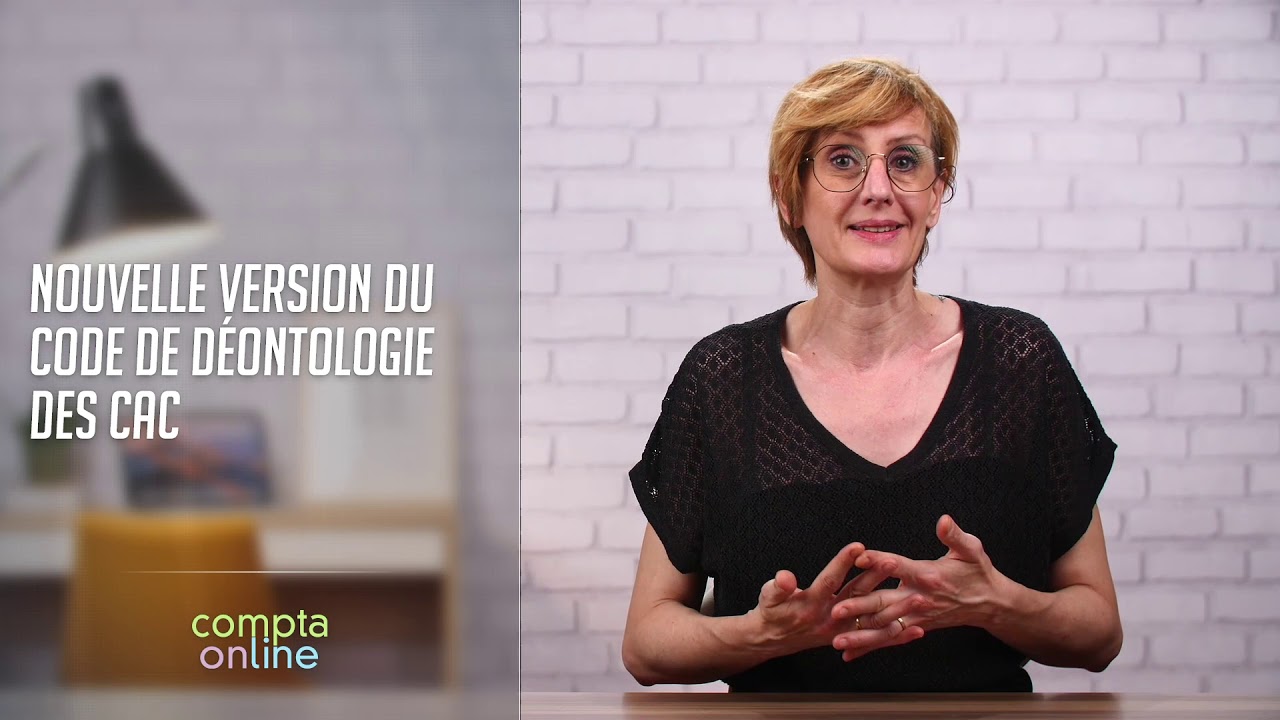 Nouvelle version du code de déontologie des CAC - YouTube