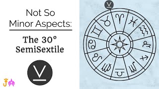 Not So Minor Aspects: The 30° SemiSextile