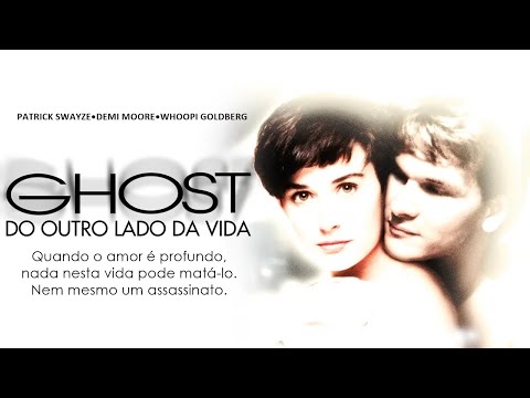Ghost - Do Outro Lado da Vida (1990) | Trailer [Legendado]