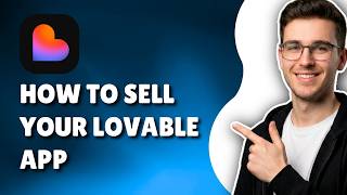 How To Sell An App Made With Lovable Ai Beginner Guide 2026