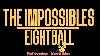 The Impossibles - Eightball (Karaoke)