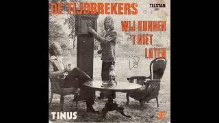 de tijdbrekers wij kunnen het niet laten 1976 de tijdbrekers wij kunnen het niet laten 1976