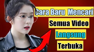 Cara Baru Terbaru Mencari Semua Video Langsung Terbuka