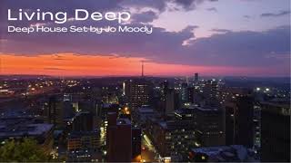 Jo Moody - Living Deep | Deep House Mix Set | October 2020