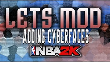 Lets Mod - Assign / Add Cyber Faces Tutorial (feat. Zion Williams and Marvin Bagley III !)