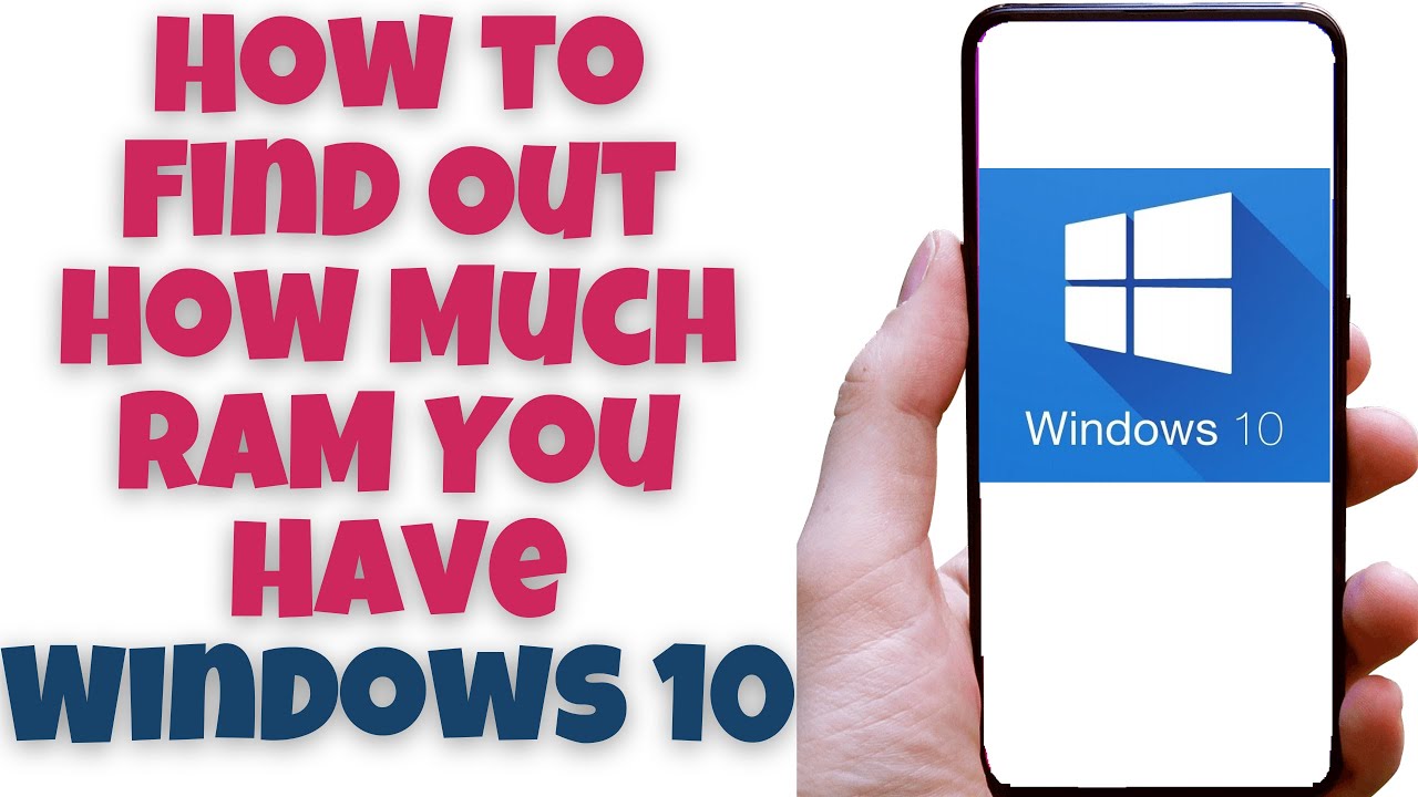 how-to-find-out-how-much-ram-you-have-windows-10-youtube