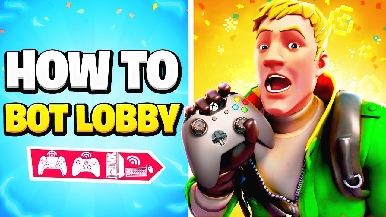 How To Get BOT LOBBIES in Fortnite! (XBOX/PS5/SWITCH/PC) - YouTube