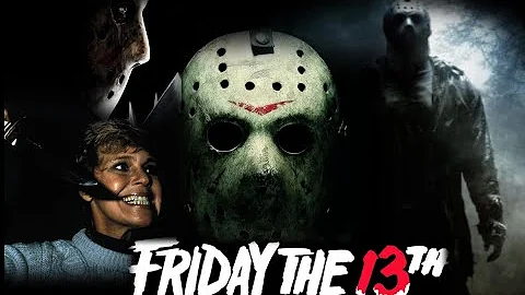 FRIDAY THE 13TH RETROSPECTIVE (1980  - 2009)