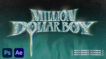 Hướng Dẫn Làm Hiệu Ứng Chữ Trong MV MILLION DOLLAR BOY Với After Effect + Photoshop | Mao Phan