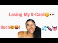 Losing My V-Card🤭🍆👀💦👅 StoryTime🥴