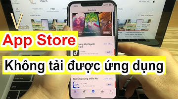 Cách khắc phục lỗi không tải được ứng dụng trên App Store iphone - Vtech.