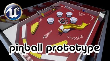 Pinball Prototype UE4