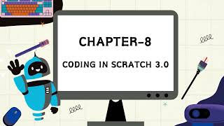 COMPUTER-3 | CHAPTER-8 | CODING WITH SCRATCH 3.0