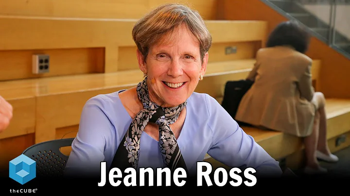 Jeanne Ross, MIT CISR | MIT CDOIQ 2019