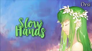 Nightcore - Slow Hands [Female Ver.]