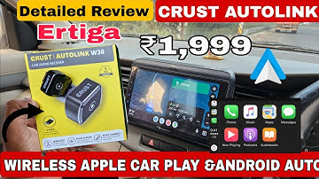 Wire Se Chutkara Ab Android Auto ya Apple CarPlay Hoga Sabhi Car Me Wireless ! CRUST AUTOLINK W30