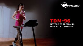 Explore the brand new PowerMax TDM-96 Motorized Treadmill with Bluetooth App. #FITFORLIFE #PowerMax