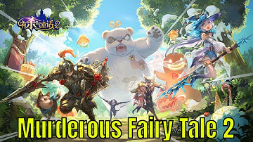 Murderous Fairy Tale 2 - Official CN Launch/Is It Legit
