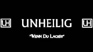 Unheilig - Wenn Du Lachst